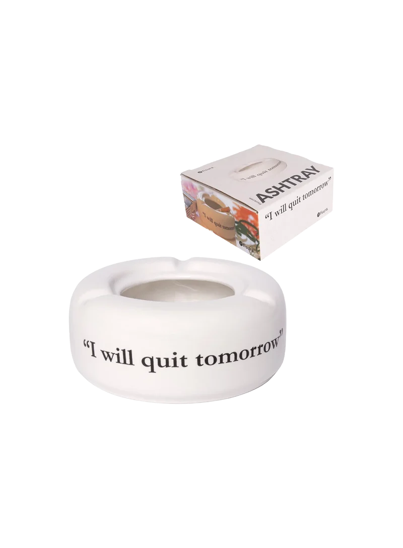 Cenicero "i Will Quit Tomorrow" Blanco