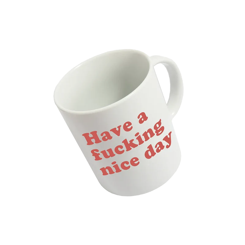 Taza "have A Fucking Nice Day" Roja