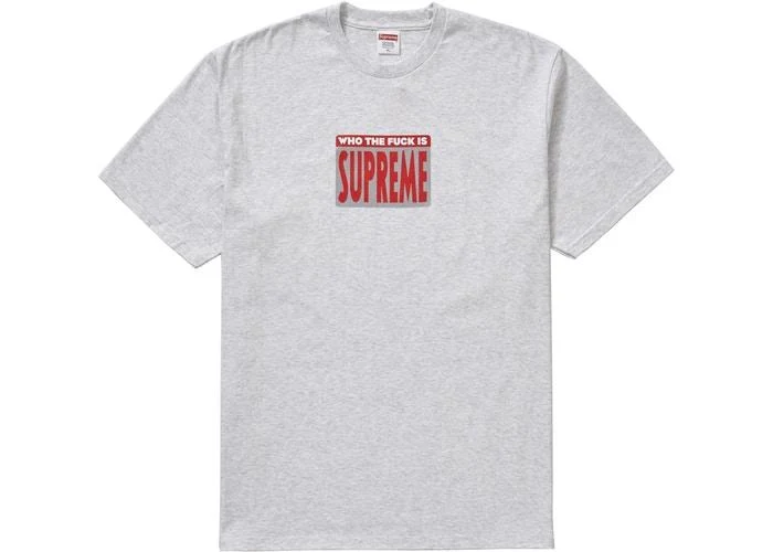 SUPREME - WHO THE FUCK TEE (ASH GREY)